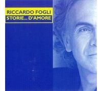 Riccardo Fogli - Storie D'Amore: Best of [Import]