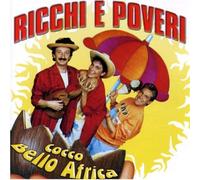 Ricchi E Poveri - Cocco Bello Africa