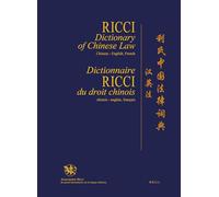 Ricci Dictionary Of Chinese Law, Chinese-English, French / Dictionnaire Ricci Du Droit Chinois, Chinois-Anglais, Français / 利氏中&#