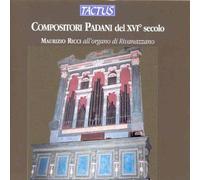 Compositori Padani del XVI secolo – Musique pour orgue (Trombonoccino) – Tactus