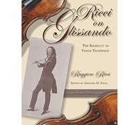 Ricci on Glissando: The Shortcut to Violin Technique