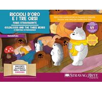 Riccioli d'Oro e i tre orsi. Fiaba stravagante. Storia kamishibai. Ediz. italiana e inglese. Con QR code per traduzioni (FR/DE/ES) e materiali ... Con burattini da ritagliare. Con flashcards