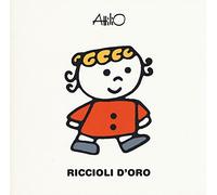 Riccioli d'oro – Le mini fiabe di Attilio – Éd. en couleurs