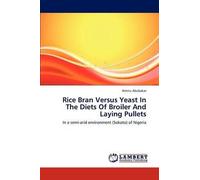 Rice Bran Versus Yeast In The Diets Of Broiler And Laying Pullets