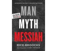 Rice Broocks Man, Myth, Messiah (Poche)