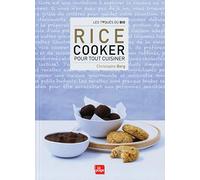 Rice Cooker pour tout cuisiner