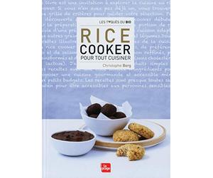 Rice Cooker pour tout cuisiner