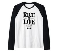 Rice is Life Funny Foodie pour Les Amateurs de Nourriture Manche Raglan
