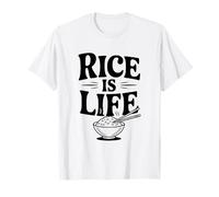 Rice is Life Funny Foodie pour Les Amateurs de Nourriture T-Shirt