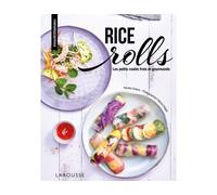 Rice rolls Les petits roulés frais et gourmands - Pauline Dubois-Platet - Larousse - cartonné - Guide