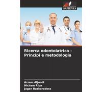 Ricerca odontoiatrica - Principi e metodologia
