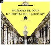 Ricercar Consort – Musiques de cour et d'opéra pour Louis XIV – Import