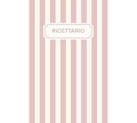 Ricettario Minimal Aesthetic - 100 Ricette da Scrivere: Planner culinario minimal con 213 pagine, 100 ricette, indice e 4 capitoli personalizzabili. ... procedimento, note, valutazione e difficoltà.