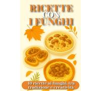 Ricette con i funghi