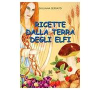 Ricette Dalla Terra Degli Elfi