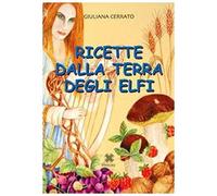 Ricette Dalla Terra Degli Elfi