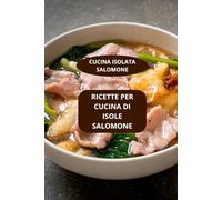 RICETTE PER CUCINA DI ISOLE SALOMONE: CUCINA ISOLATA SALOMONE - CUCINA DELLE ISOLE DEL PACIFICO - GASTRONOMIA MELANESIANA