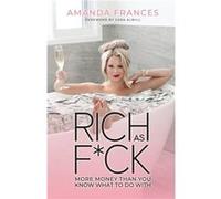 Rich as F by Amanda Frances Amanda Frances (Auteur)