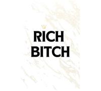 Rich Bitch: Journal