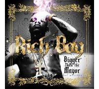 Rich Boy - Bigger Than The Mayor