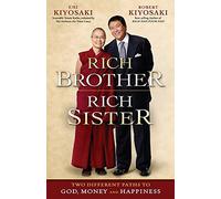 Rich Brother Rich Sister: Two Different Paths to God, Money and Happiness