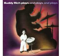 Rich, Buddy - Plays & Plays & Plays