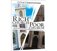 Rich Church, Poor Church: Keys to Effective Financial Ministry