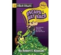 Rich Dad's Escape From The Rat Race