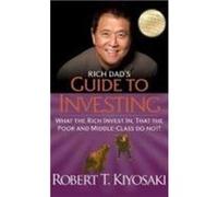 Rich Dads Guide to Investing by Robert T. Kiyosaki Robert T. Kiyosaki (Auteur)