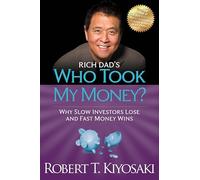 Rich Dad's Who Took My Money?
