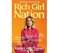 Rich Girl Nation: Taking Charge of Our Financial Futures