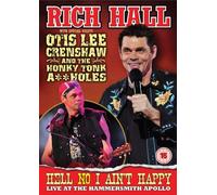 Rich Hall - Hell No I Ain't Happy Live At The Hammersmith Apollo [DVD]