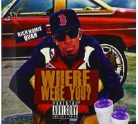 Rich Homie Quan - Where Were You