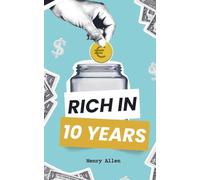 Rich in 10 Years