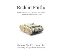 Rich in Faith: 50 Bible verses on God’s Provision, Stewardship, Contentment, Generosity and Wealth
