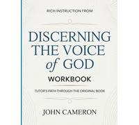 Rich Instruction From Discerning The Voice Of God: Tutor's Path Through The Original Book