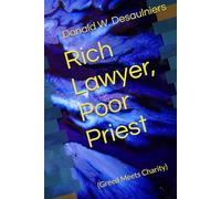 Rich Lawyer, Poor Priest: (Greed Meets Charity)