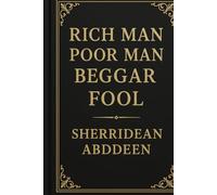 Rich Man, Poor Man, Beggar, Fool