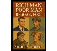 Rich Man, Poor Man, Beggar, Fool