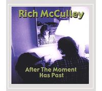 Rich McCulley - After The Moment Has Past