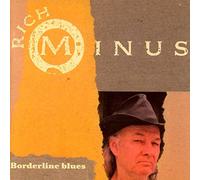 Rich Minus - Borderline Blues (1992) New Rose Records