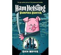 Rich Moyer Ham Helsing #1: Vampire Hunter (Relié) Ham Helsing