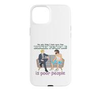 Rich Poor People Funny Class Satire Meme Citation Dark Humour Coque pour iPhone 15 Plus