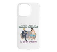 Rich Poor People Funny Class Satire Meme Citation Dark Humour Coque pour iPhone 15 Pro Max