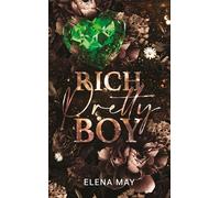 Rich Pretty Boy: Par l'autrice de Dark Pretty Boy et Toxic Pretty Boy