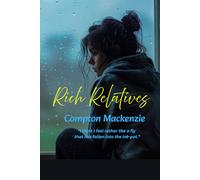 Rich Relatives: "I think I feel rather like a fly that has fallen into the ink-pot.”