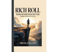 Rich Roll: Rising Beyond Rock Bottom __ Finding Strength in the Fall