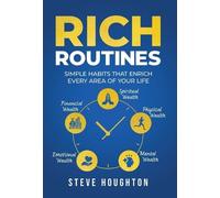 Rich Routines: Simple Habits That Enrich Every Area of Your Life [Hardback] NEUF