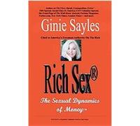 Rich Sex Ginie Sayles (Auteur)