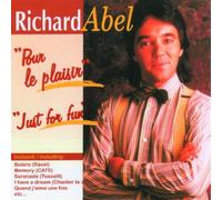 Richard Abel - Just for Fun/pour Le Plaisir [Import]
